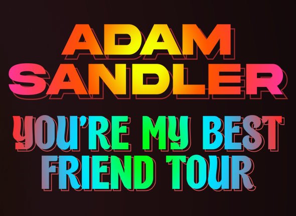 Adam Sandler: You’re My Best Friend